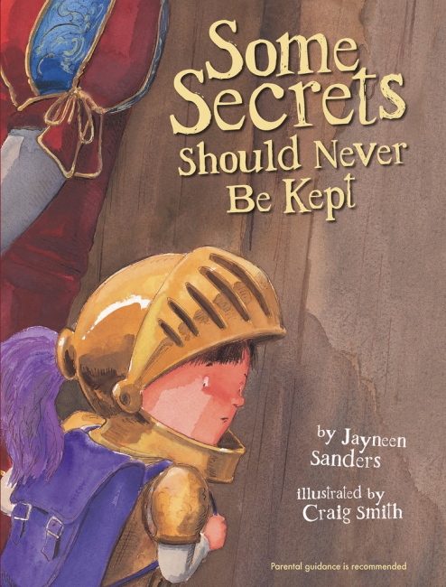 book cover of some secret should never be kept by Jayneen Sanders